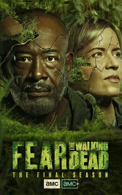 Fear the Walking Dead (Final Season)